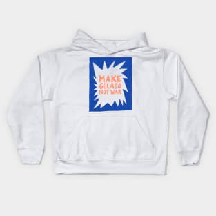 Make Gelato Not War Kids Hoodie